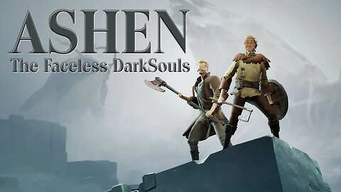 🔴 LIVE - Ashen - Faceless DarkSouls with HermitFreak