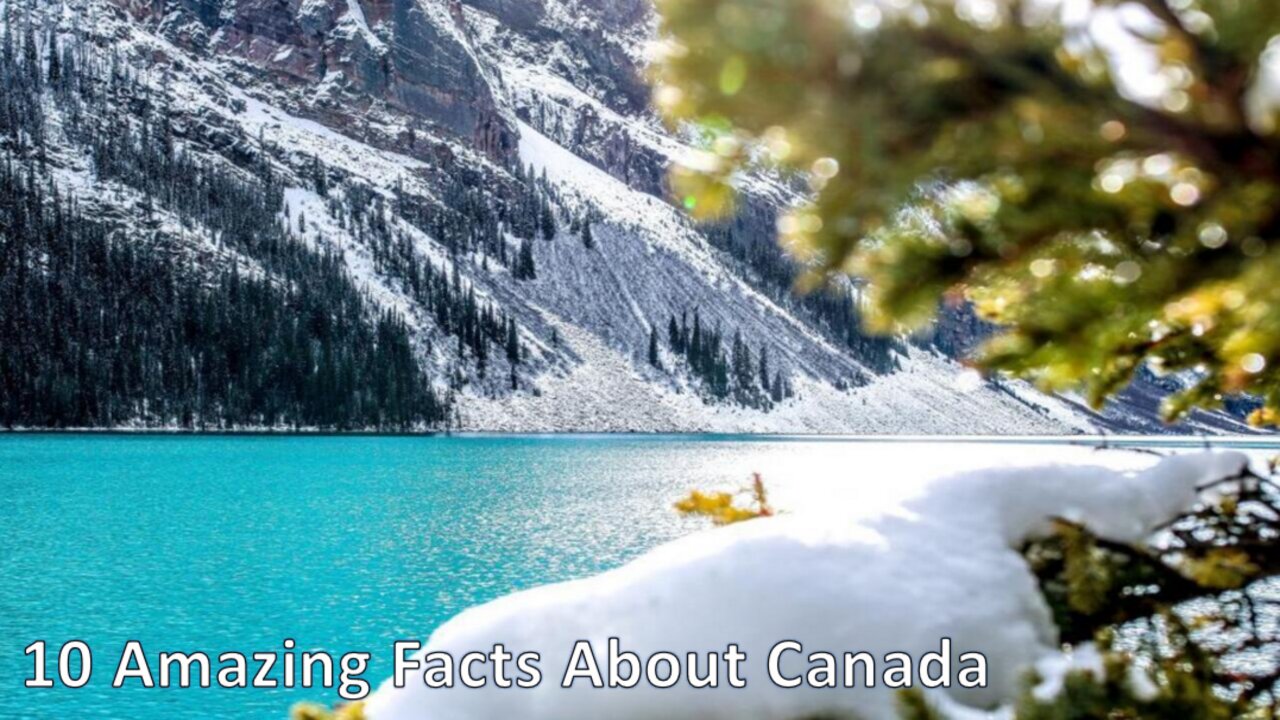 10 Amazing Facts About Canada | Fun facts