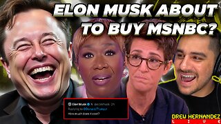 IS ELON MUSK ABOUT TO BUY MSNBC?