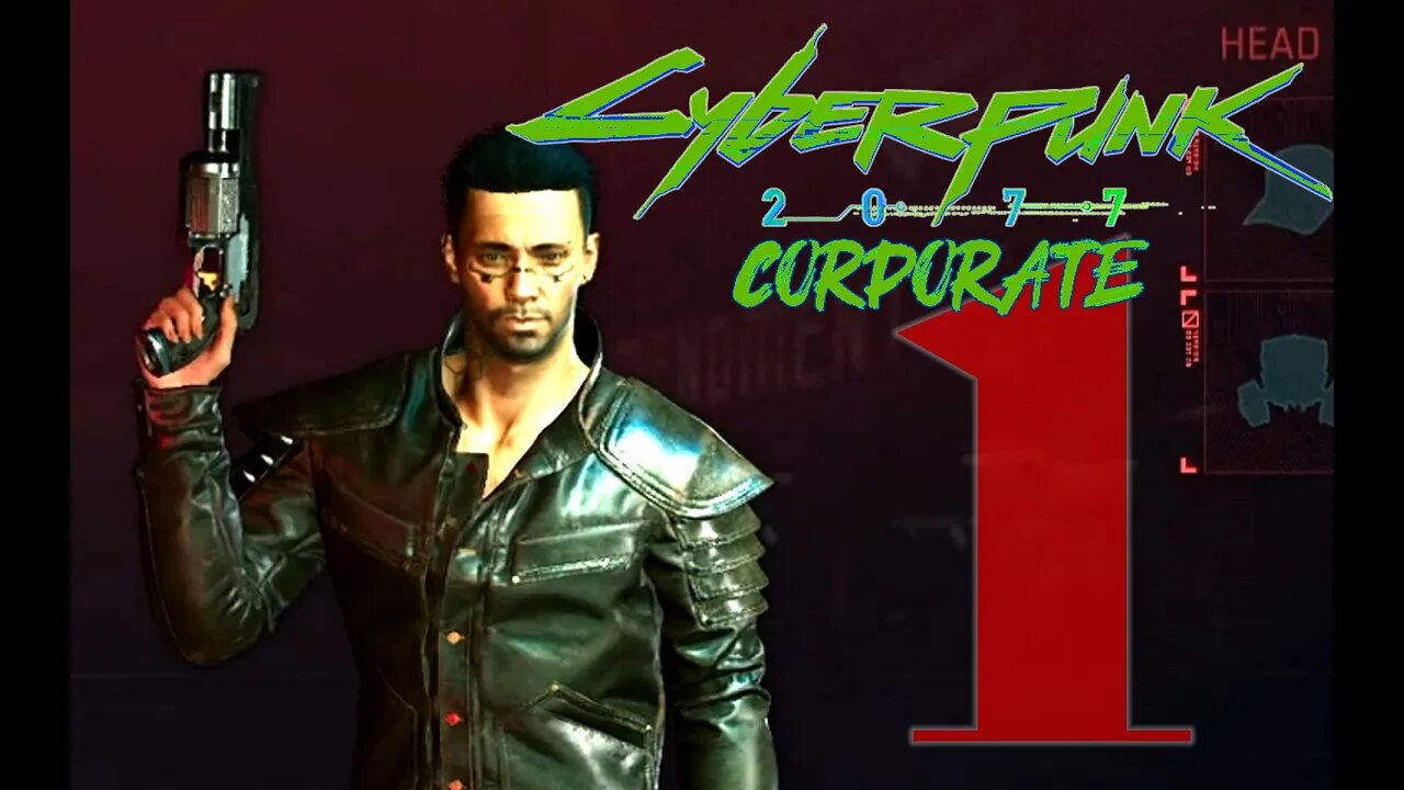 Cyberpunk 2077 CORPORATE #1 - No Commentary Gameplay