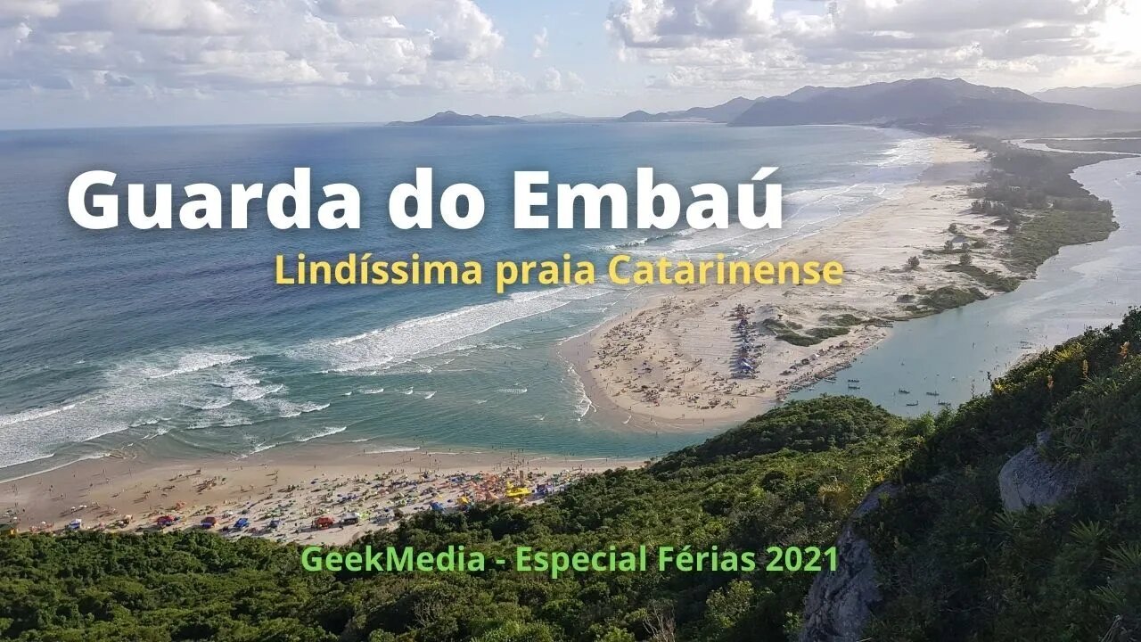 Conheça a Lindíssima Guarda do Embaú e a Enseada de Brito (SC): Especial Férias 2021 | GeekMedia