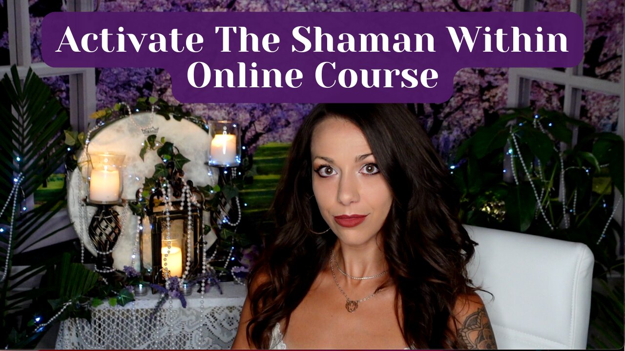 Activate The Shaman Within Online Course