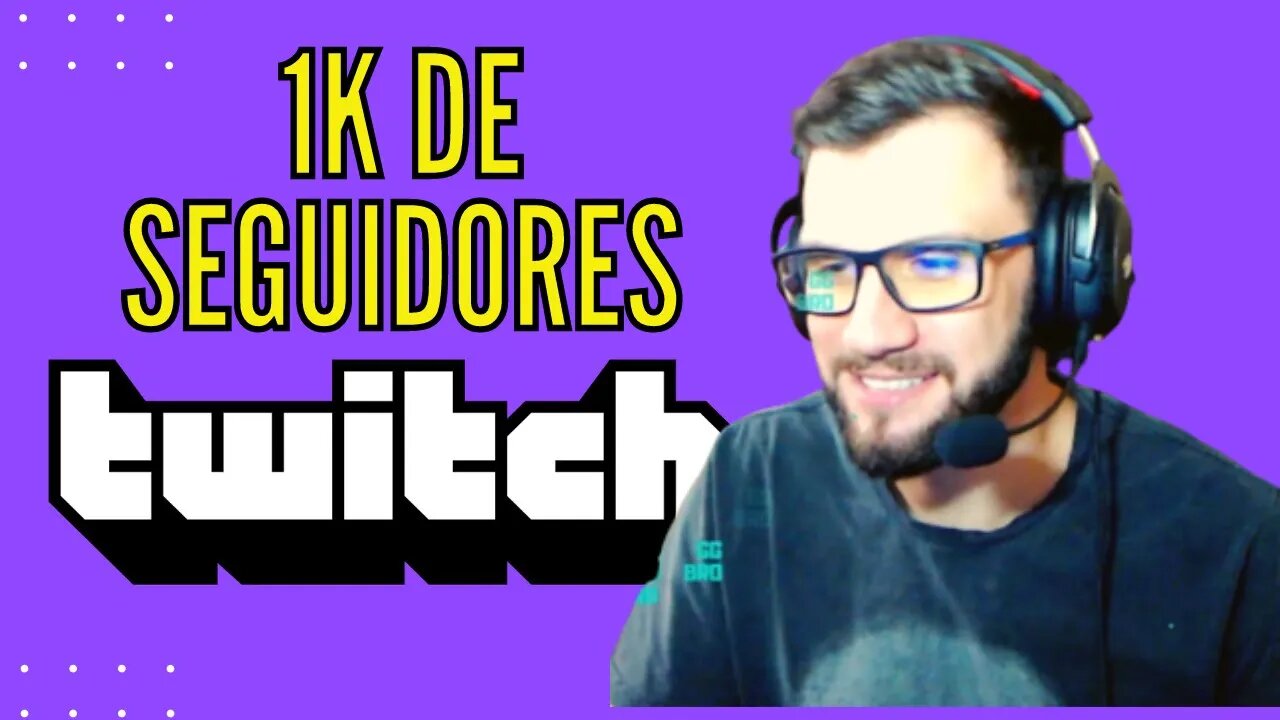 1K de seguidores na Twitch - Homenagem da galera