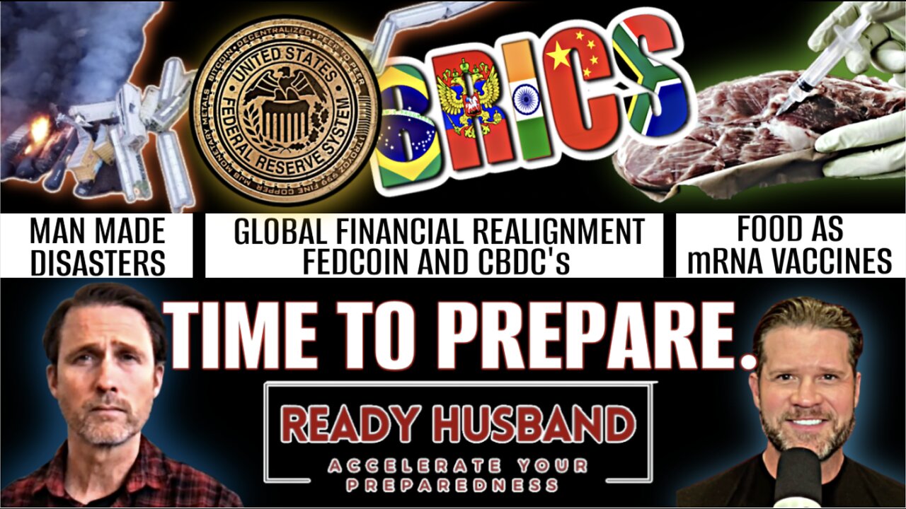Time to Prepare - but HOW? | Fedcoin, BRICS, mRNA Food & False Flags