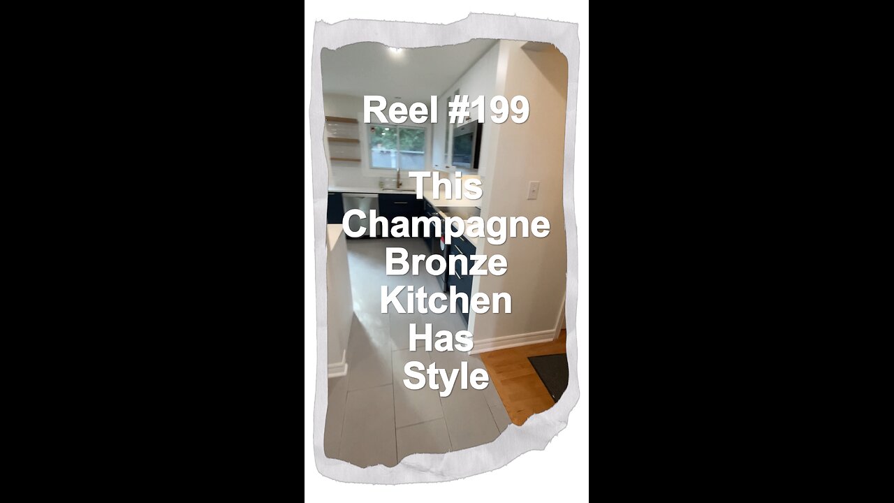 Reel #199 This Champagne Bronze Kitchen has Style