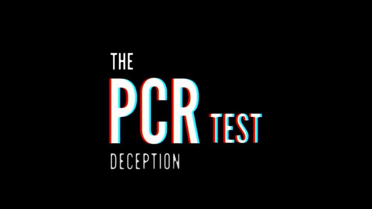 HARM - Part 1. PCR Test Deception