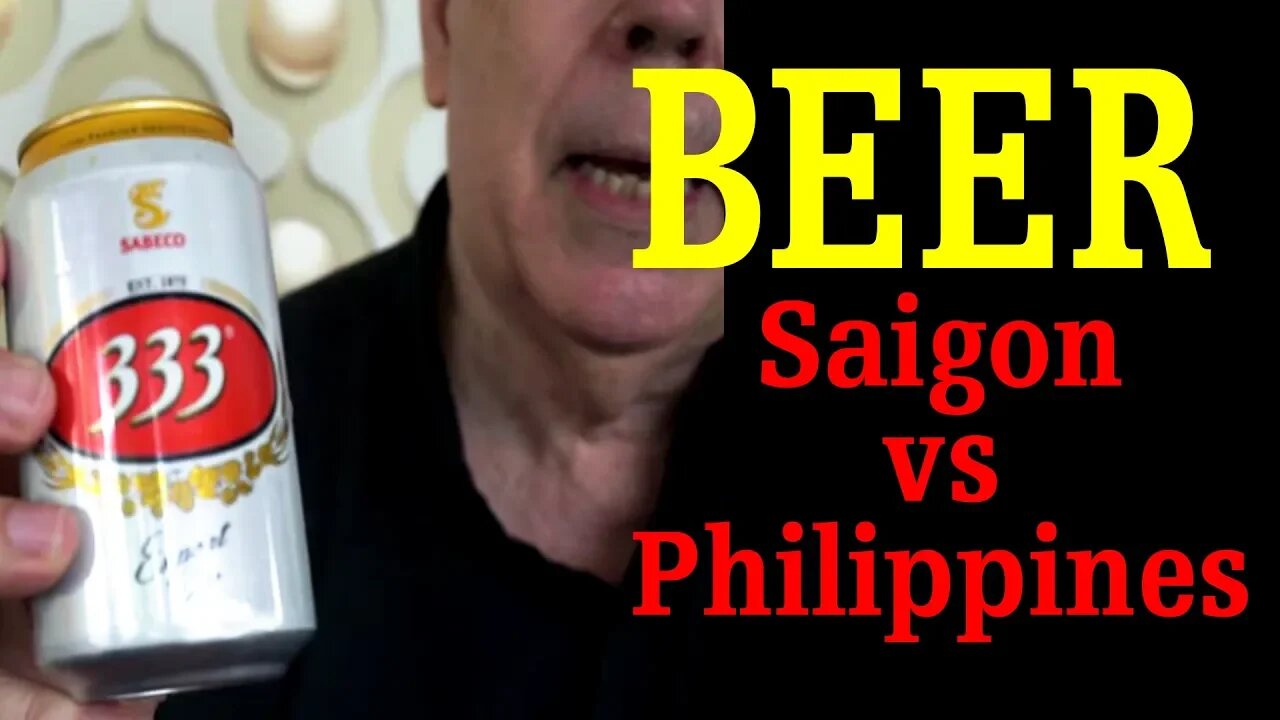 Beer - Philippines vs Saigon - and the Winner Is ... (Lifestyle)