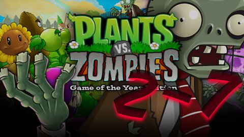 Plants VS Zombies | LEVEL 2-7