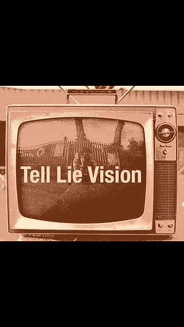 Never believe anything you see on TV