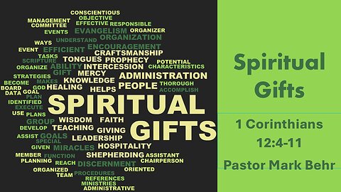 “Spiritual Gifts” by Pastor Mark Behr