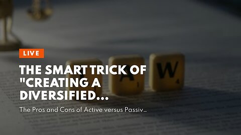 The smart Trick of "Creating a Diversified Portfolio for Long-Term Retirement Savings Growth" T...