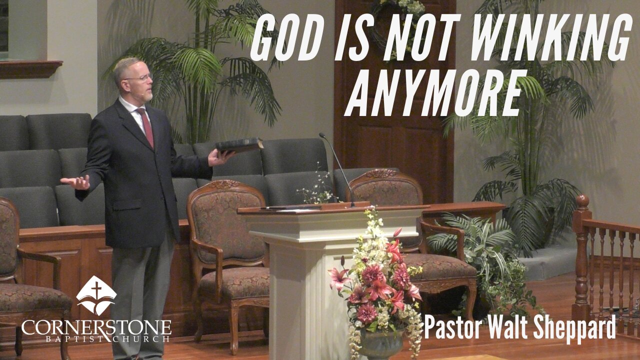 God Is Not Winking Anymore--Sun AM--May 1, 2022
