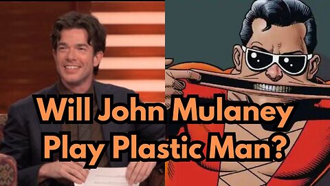 Will John Mulaney Play Plastic Man?