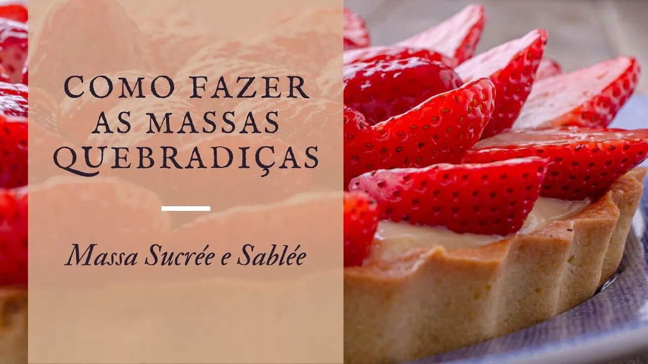 O segredo das Massas Quebradiças! Aprenda a fazer!