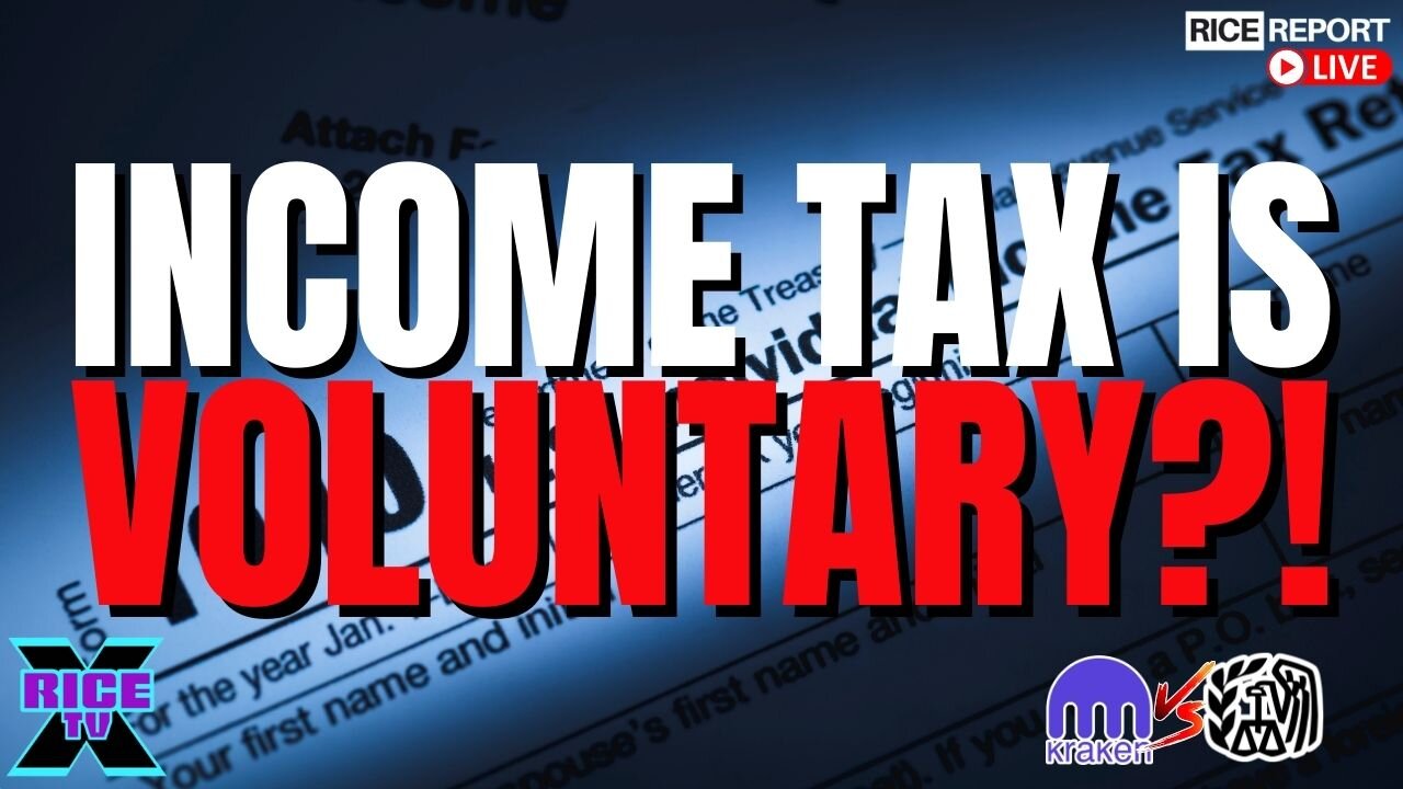 Income Tax Is Voluntary?! Plus Kraken Takes On The IRS