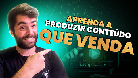 COMO PRODUZIR CONTEÚDO QUE TRAGA VENDAS?