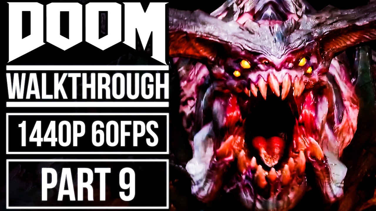 DOOM Gameplay Walkthrough Part 9 No Commentary [1440p HD 60fps]