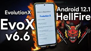 Evolution X v6.6 HELLFIRE | Android 12.1 | A VERSÃO MAIS VELOZ DA EVOLUTION X! MUITA FLUIDEZ!