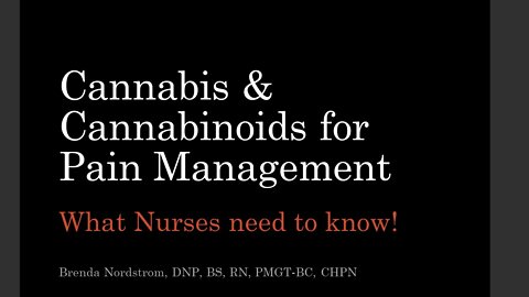 Cannabis & Cannabinoids for Pain Management: What Nurses Need to Know