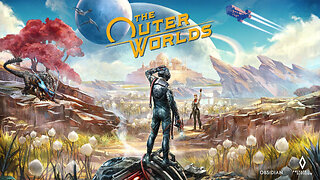 The Outer Worlds Part 3