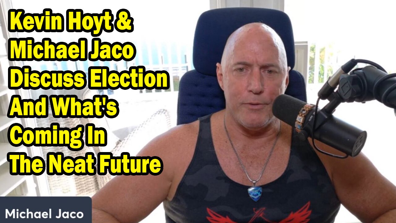 Michael Jaco Update Nov 13: "Kevin Hoyt And I Discuss Election And What's Coming In The Neat Future"