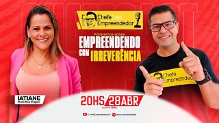 ChefeCast IATIANE OLIVEIRA empreendedora de posto de combustível | sobre EMPREENDER COM IRREVERÊNCIA