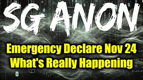 SG Anon Emergency Declare Nov 24 - What's Really Happening