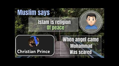 Muslim says Islam is a religion of peace - Christian Prince