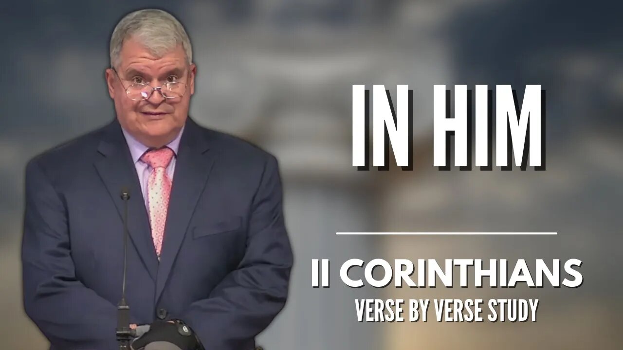 In Him | 2 Corinthians Calvary of Tampa with Dr. Bob Gilbert