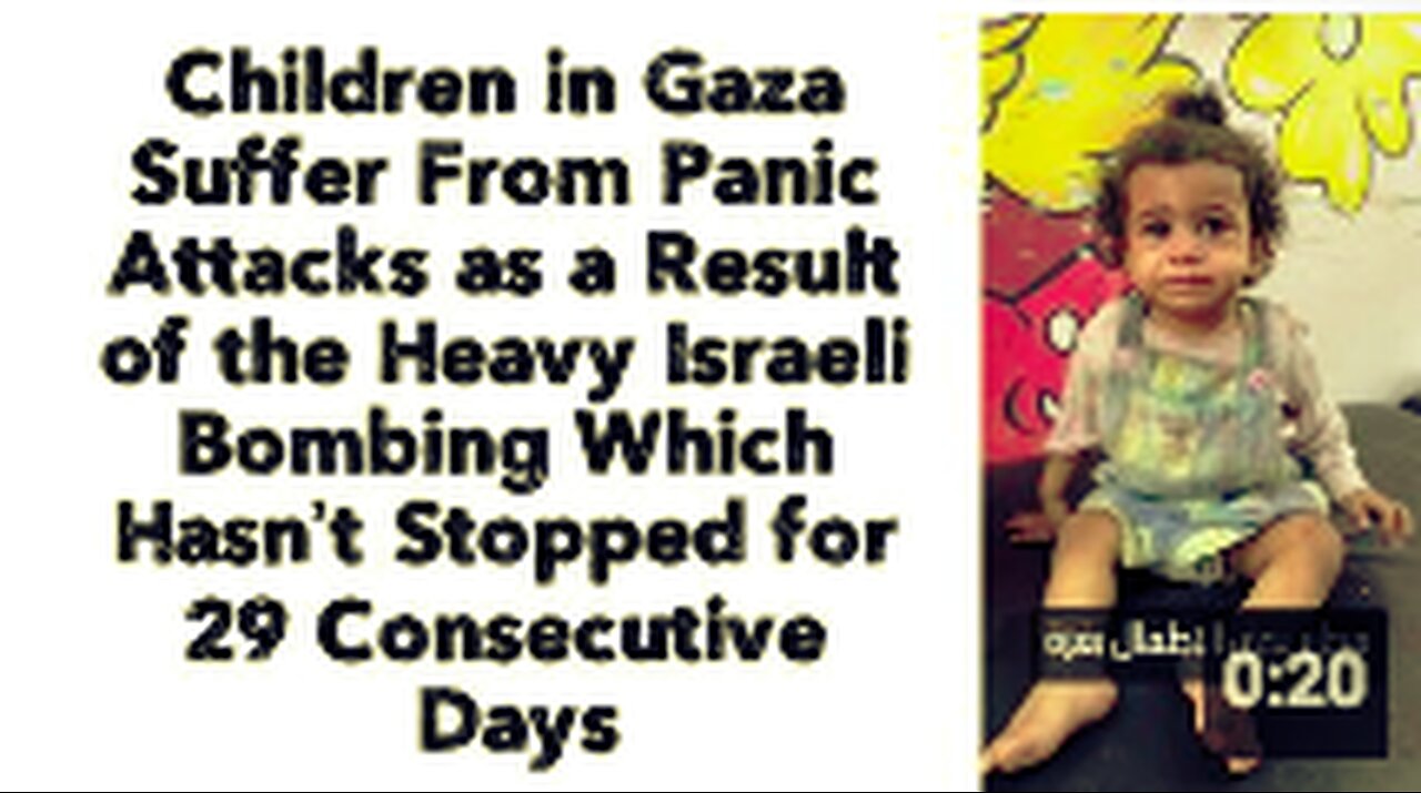 Children in Gaza Suffer From Panic Attacks as a Result of the Heavy Israeli Bombing