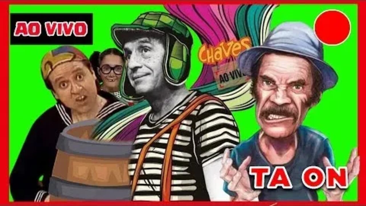 CHAVES AO VIVO FULL HD 24 HORAS