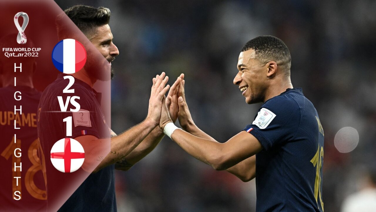 Highlights Quarter Finals France Vs England (2-1) World Cup Qatar 2022