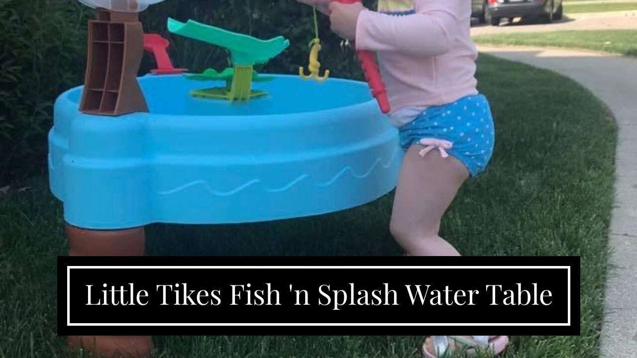 Little Tikes Fish 'n Splash Water Table
