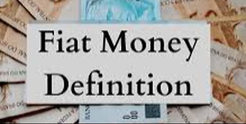 What Is Fiat Money