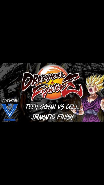 #DRAGONBALLFIGHTERZ - DRAMATIC FINISH - Teen Gohan vs Cell (w/ Vimmers)