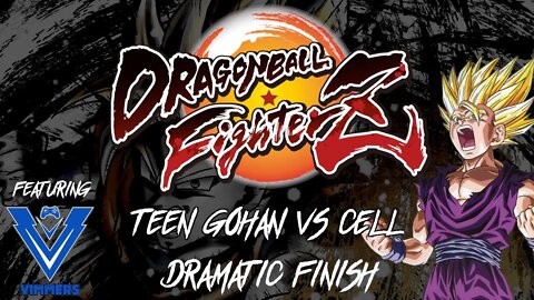 #DRAGONBALLFIGHTERZ - DRAMATIC FINISH - Teen Gohan vs Cell (w/ Vimmers)