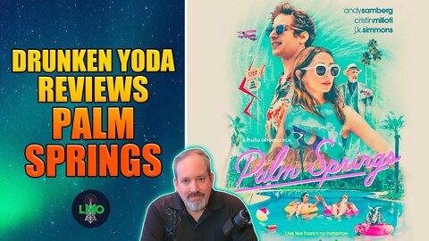 Palm Springs Movie Review (2020) -- Minor Spoilers