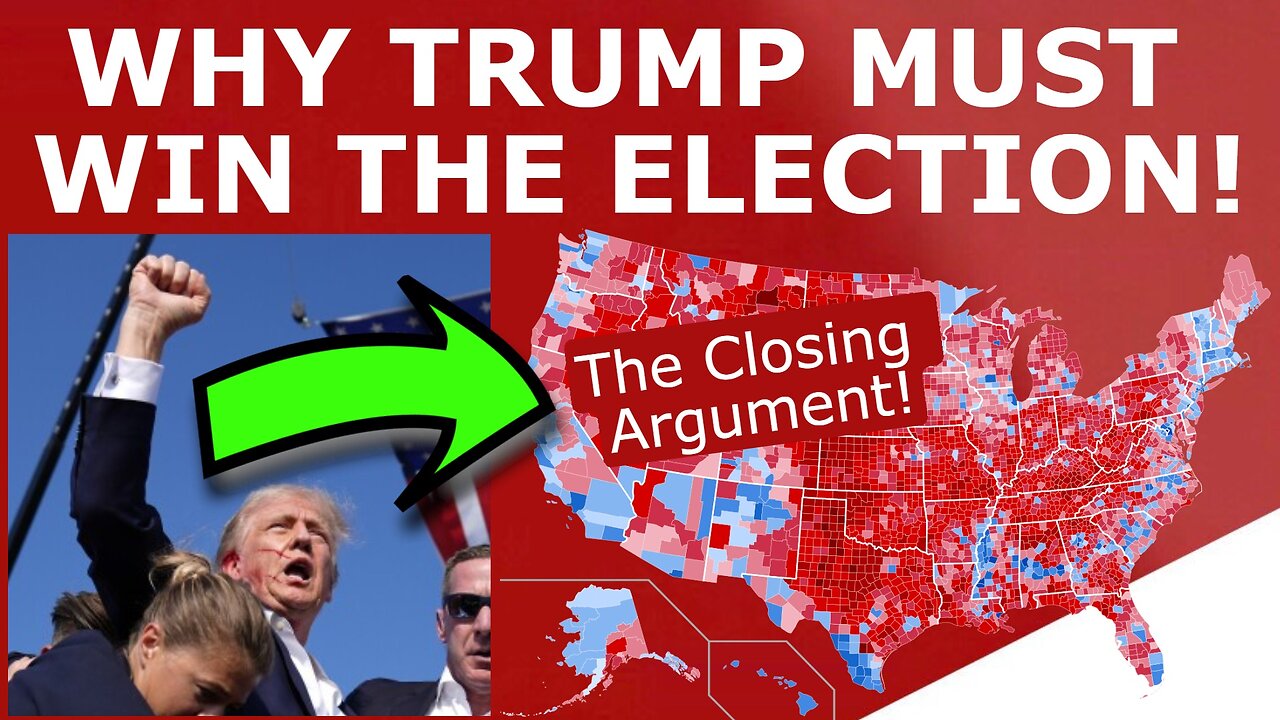 The CLOSING ARGUMENT for a Donald Trump WIN!