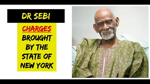 DR SEBI - CHARGES BROUGHT BY THE STATE OF NEW YORK