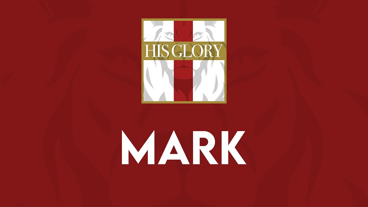 His Glory Bible Studies - Mark 5-8