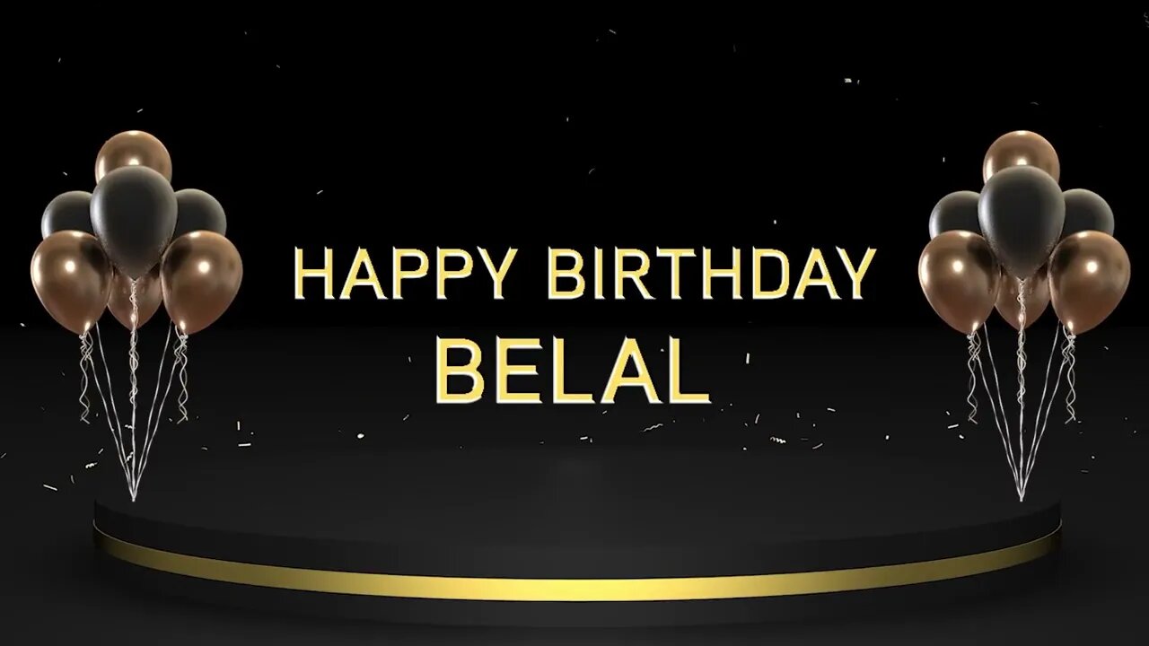 Wish you a very Happy Birthday Belal