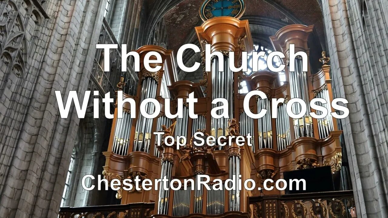 The Church Without a Cross - Top Secret