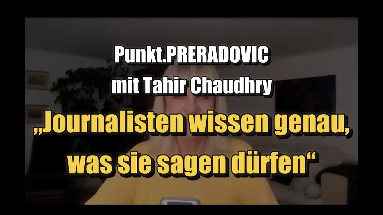 „Journalisten wissen genau, was sie sagen dürfen“ - Punkt.PRERADOVIC mit Tahir Chaudhry