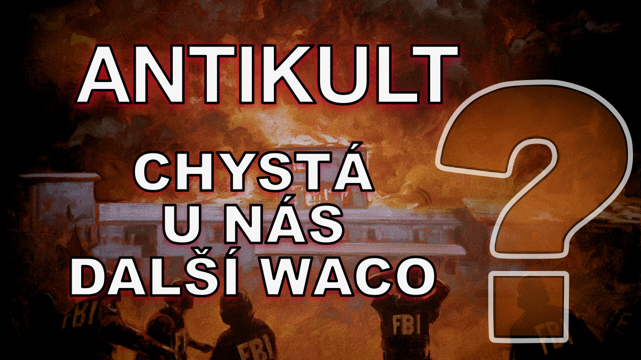 Chystá antikultovní hnutí další Waco v Čechách či na Slovensku?