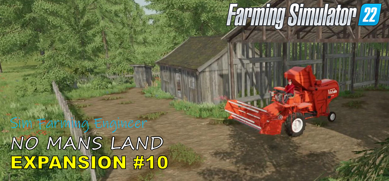 #10 NEW FARM EXPANSION ON NO MANS LAND