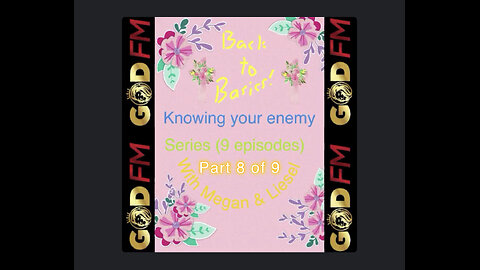 BACK TO BASICS. KNOWING YOUR ENEMY PART 8 OF 9 WITH MEGAN & LIESEL. 8.4.24