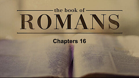 034 Romans 16