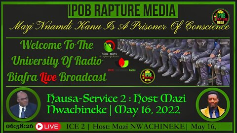 Welcome To The University Of Radio Biafra | Hausa-Service 2 | Host: Mazi Nwachineke | May 16, 2022