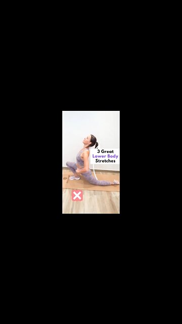 3 Great Lower Body Stretches and what to look out for!
