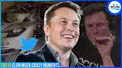 Top 10 Elon Musk Crazy Moments